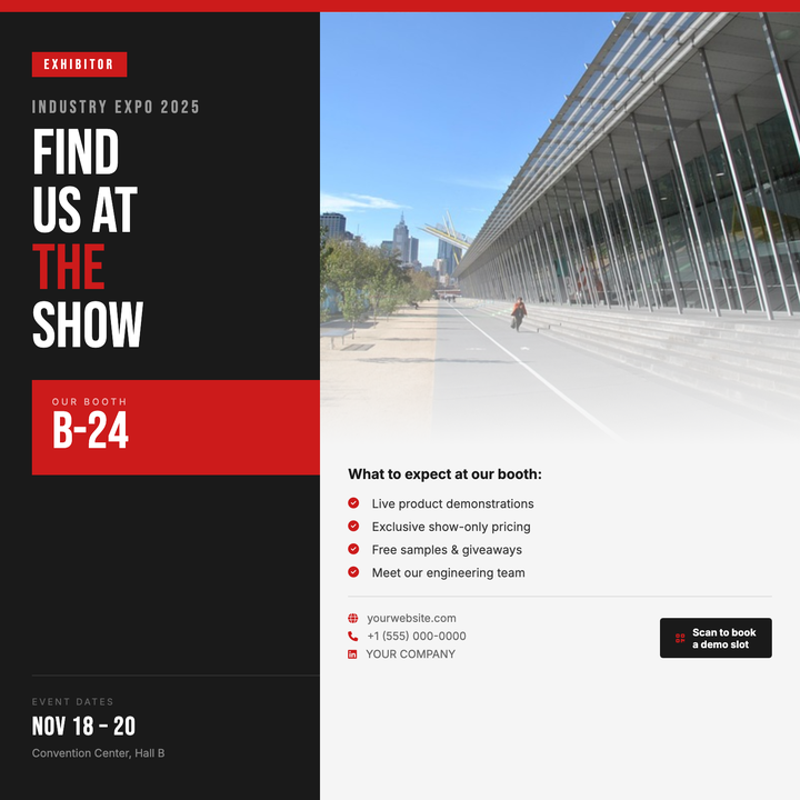 Built for B2B exhibitors, this template leads with a bold Bebas Neue headline and a crimson booth-number callout that make your location impossible to miss.
